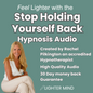 Promotional graphic for a hypnosis audio program titled 'Feel Lighter with the Stop Holding Yourself Back Hypnosis Audio' by Rachel Pilkington. The design features a teal background with bold white text and a photo of Rachel on the bottom left, wearing a white sleeveless top and light beige pants.